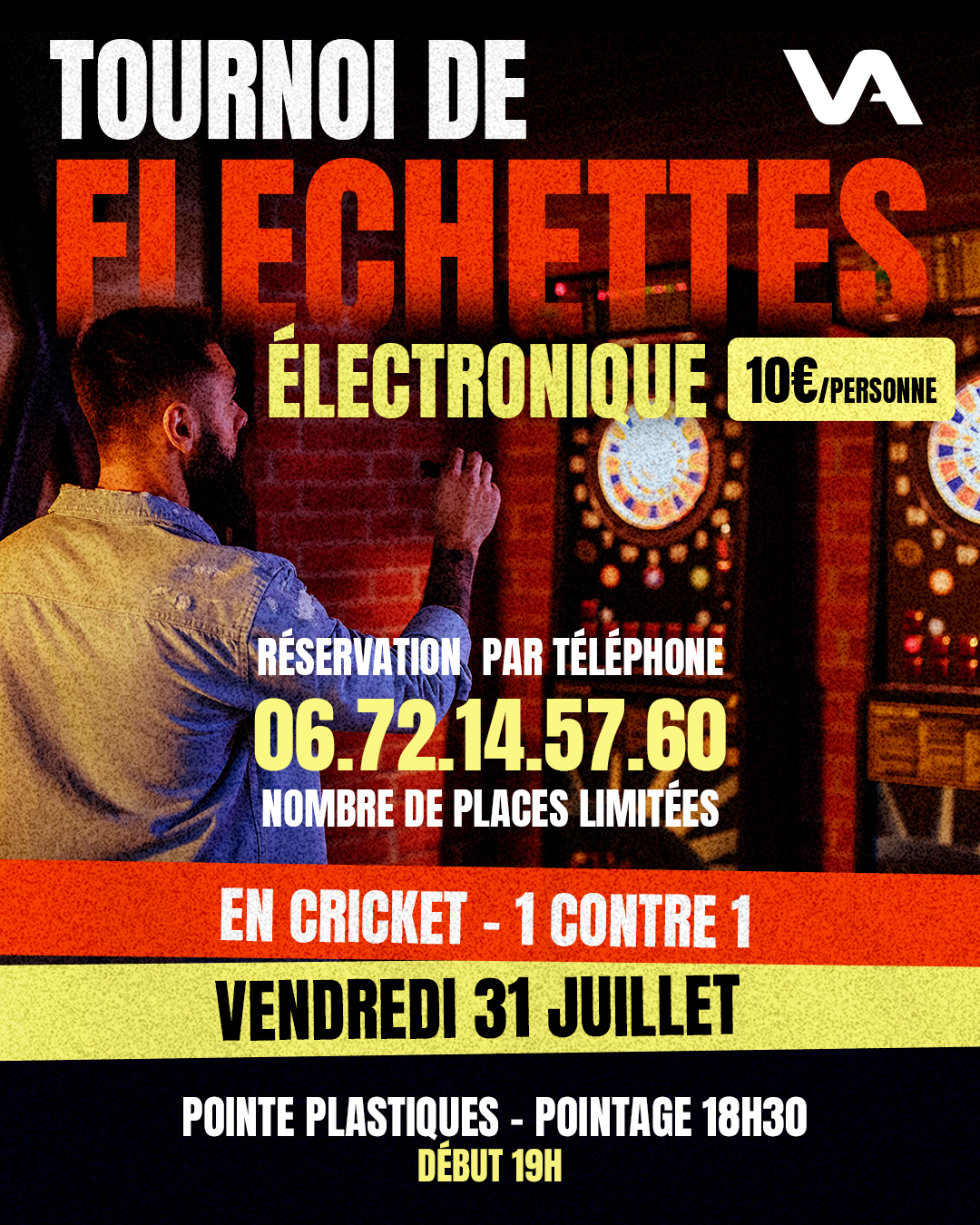 Affiche du tournoi de fléchettes électroniques du 31 juillet à 10€ par personne