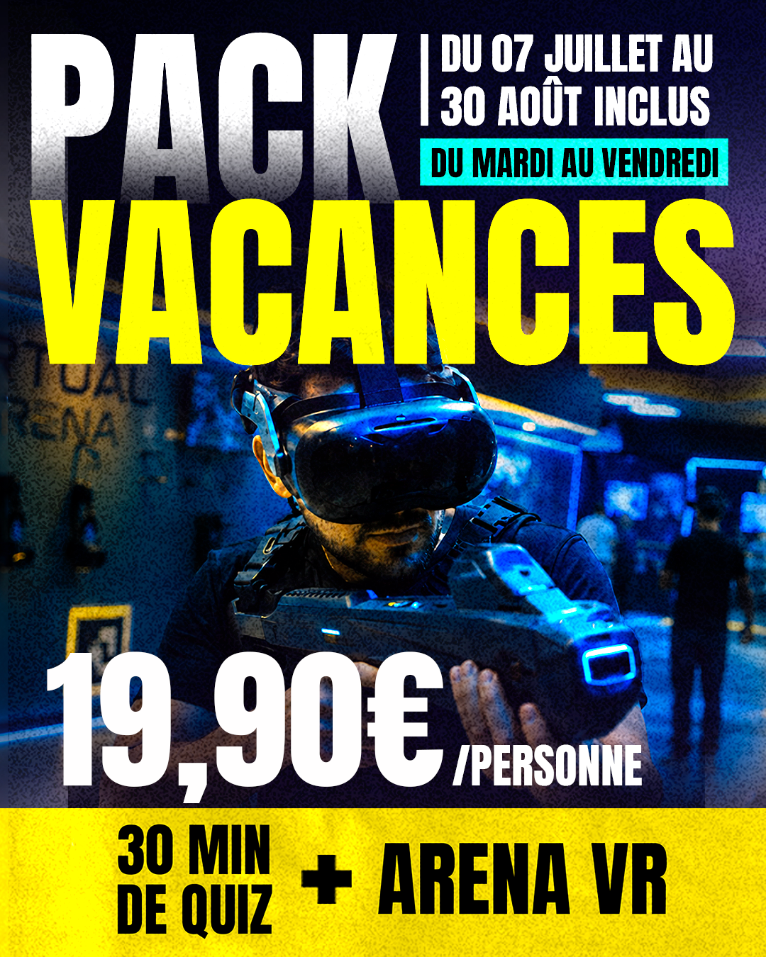 Affiche promotionnelle Pack Vacances 19,90€ : 30 minutes de quiz et une Arena VR, joueur avec pistolet laser